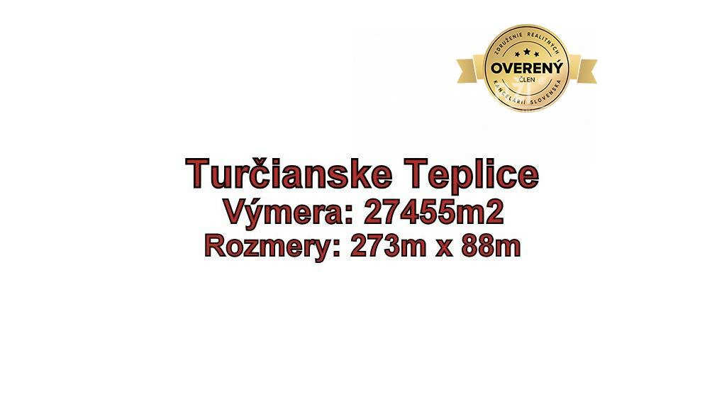Turčianske Teplice - pozemok 27 455m2