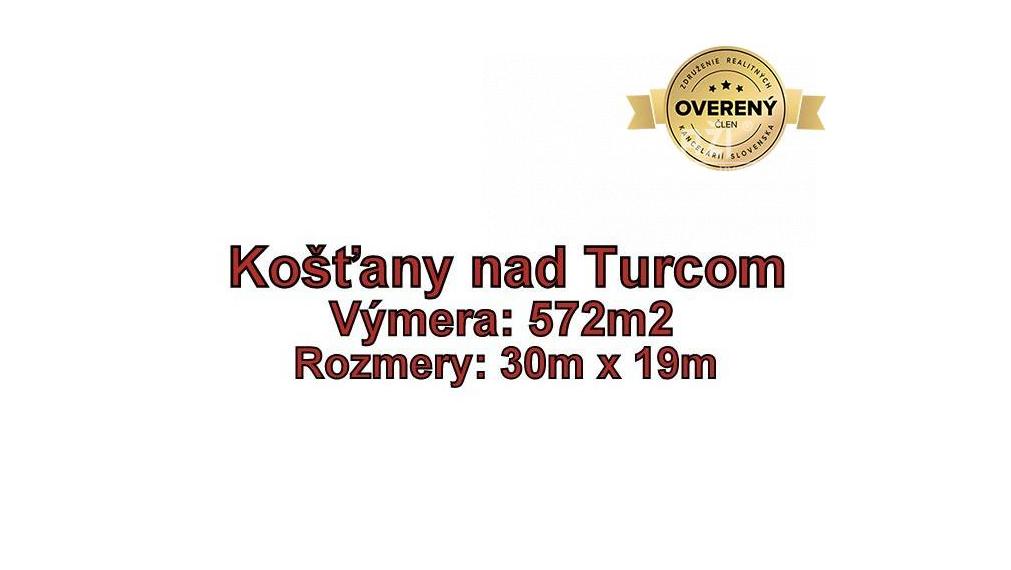 Košťany nad Turcom stavebný pozemok 572m2 okr.Martin