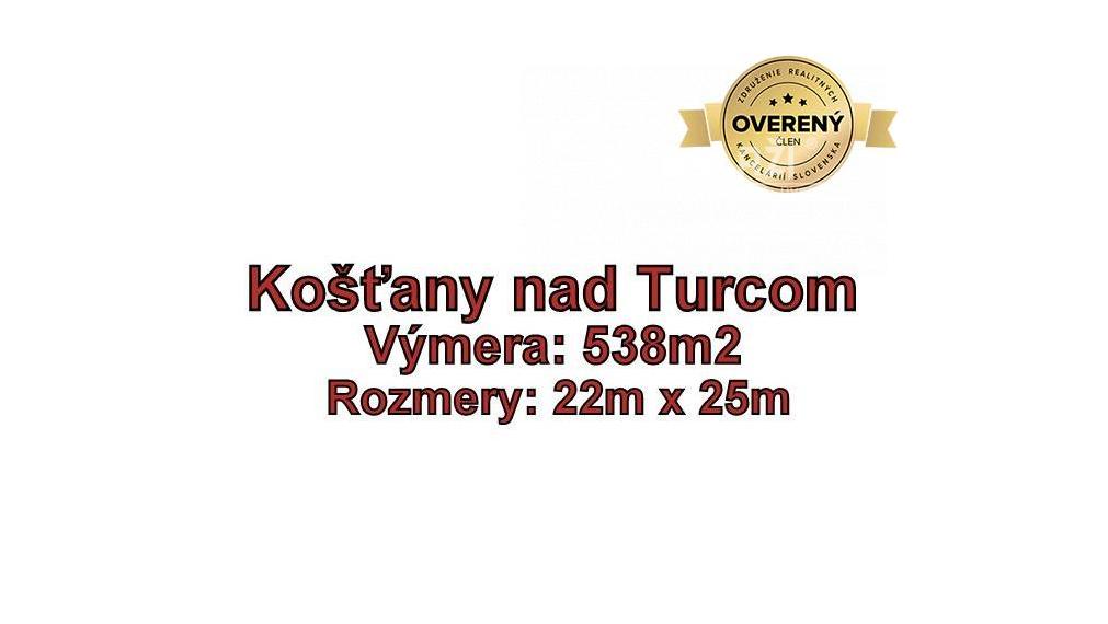 KOŠŤANY NAD TURCOM STAVEBNÝ POZEMOK 538m2, okr. MARTIN