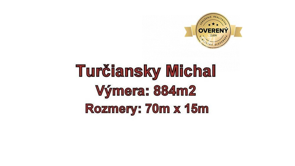 TURČIANSKY MICHAL - pozemok 884 m2,okr. Turčianske Teplice