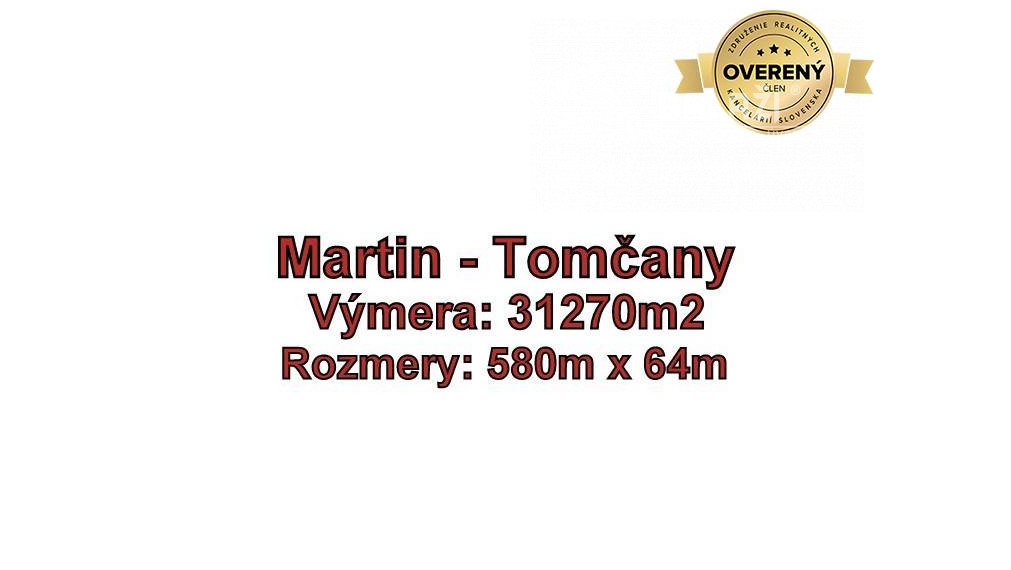 MARTIN - Tomčany, pozemok 31270 m2