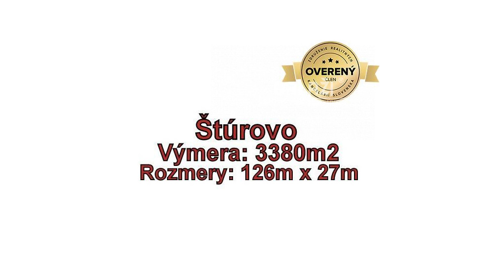 ŠTÚROVO pozemok vhodný na výstavbu domu 3380 m2, okr. Nové Zámky