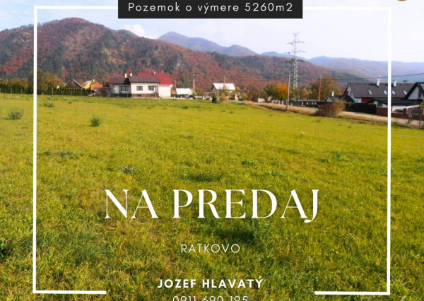 RATKOVO - pozemok 5260 m2,okr. Martin