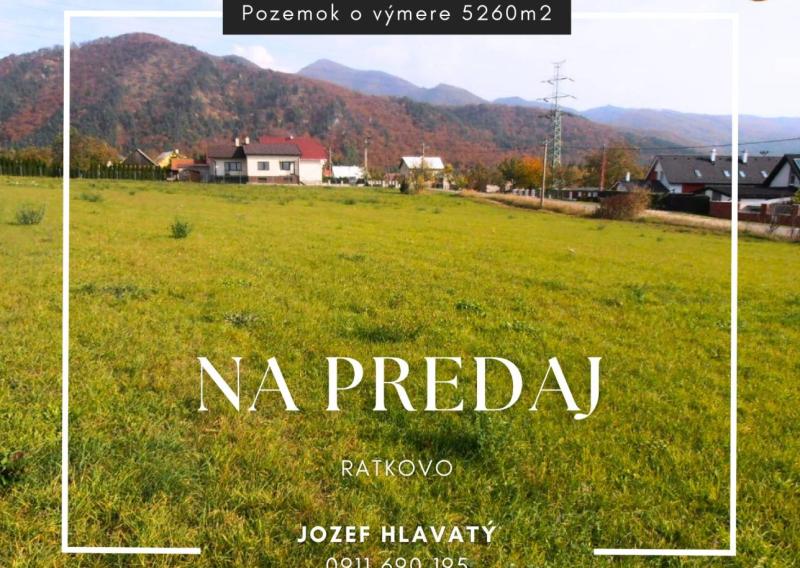 RATKOVO - pozemok 5260 m2,okr. Martin